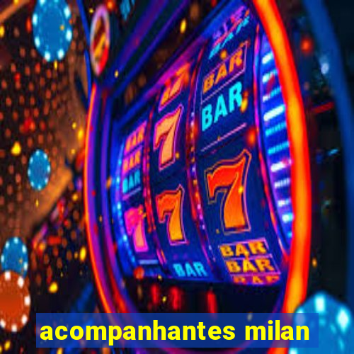 acompanhantes milan